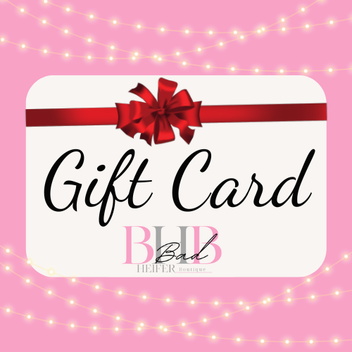 Bad Heifer Boutique Gift Card